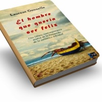 EL HOMBRE QUE QUERÍA SER FELIZ, Laurent Gounelle [ Libro ] gratis!!!!